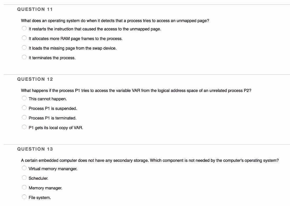QUESTION 11 What does an operating system do when it detects