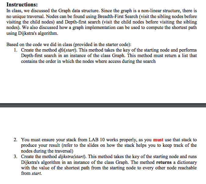  Instructions: In class, we discussed the Graph data structure. Since the
