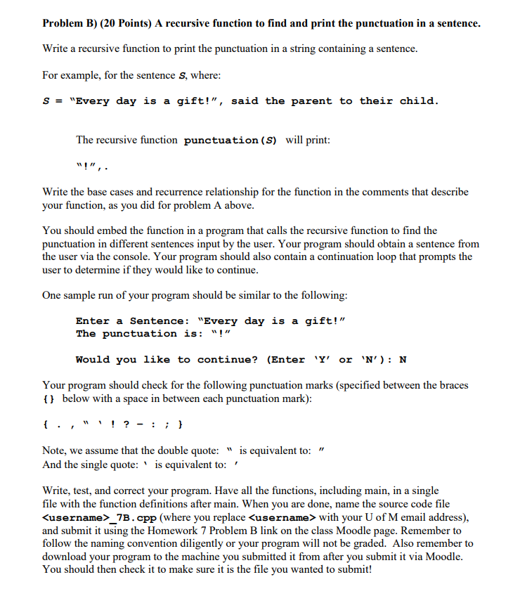 c++ program Problem B) (20 Points) A recursive function to find and
