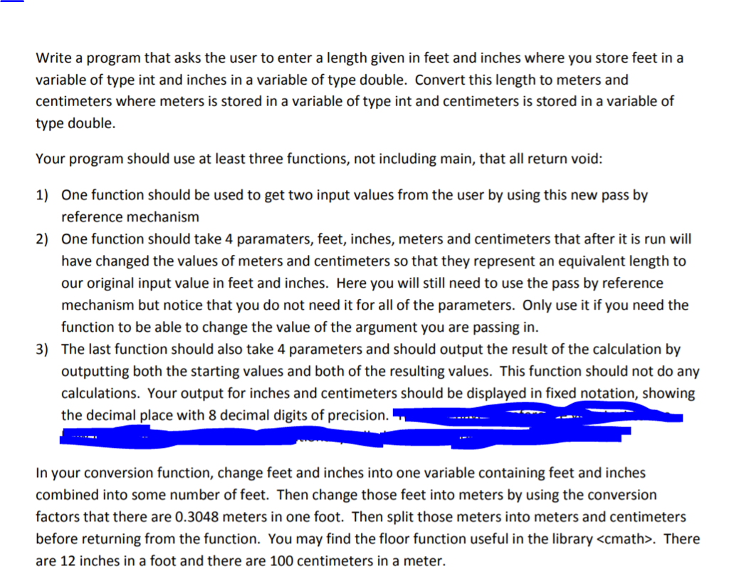 Please help me complete the following in C++ Write a program that