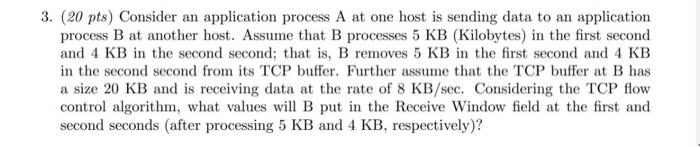  3. ( 20 pts) Consider an application process A at one