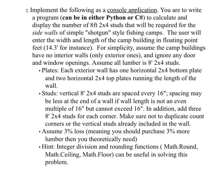  2. Implement the following as a console application. You are to