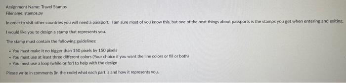 the assignment is for python code Assignment Name: Travel Stamps Filetame: stamps