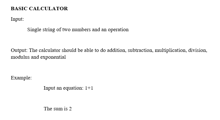 Please make code about this. Python language please BASIC CALCULATOR Input: Single