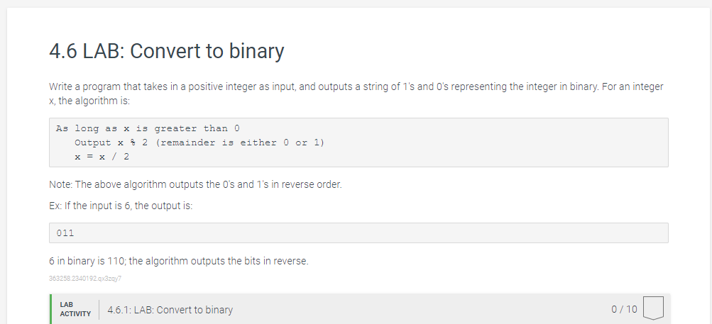 WRITE IN C++ PLEASE 4.6 LAB: Convert to binary Write a program