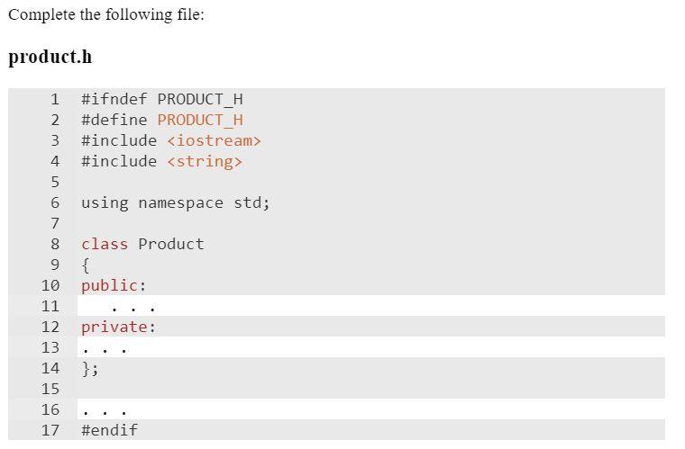 Provide the code for the header file. Note that you need to