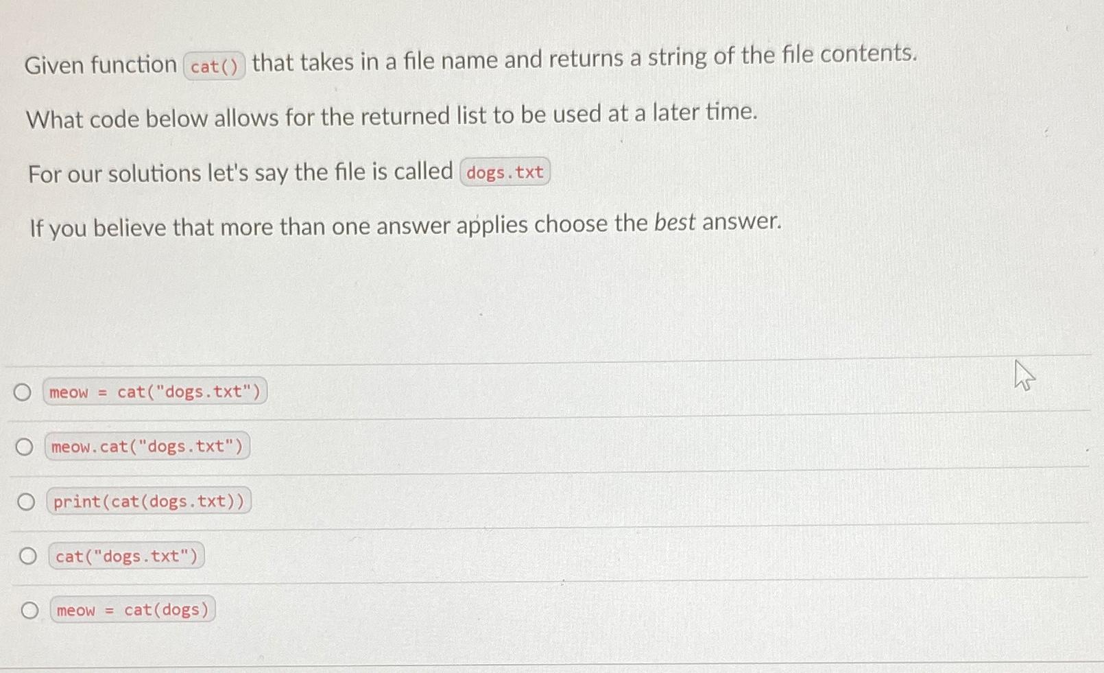 Given function (cat() that takes in a file name and returns