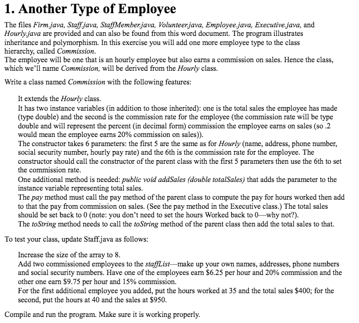  1. Another Type of Employee The files Firm,java, Statfjava, StaffMemberjava, Volunteerjava,