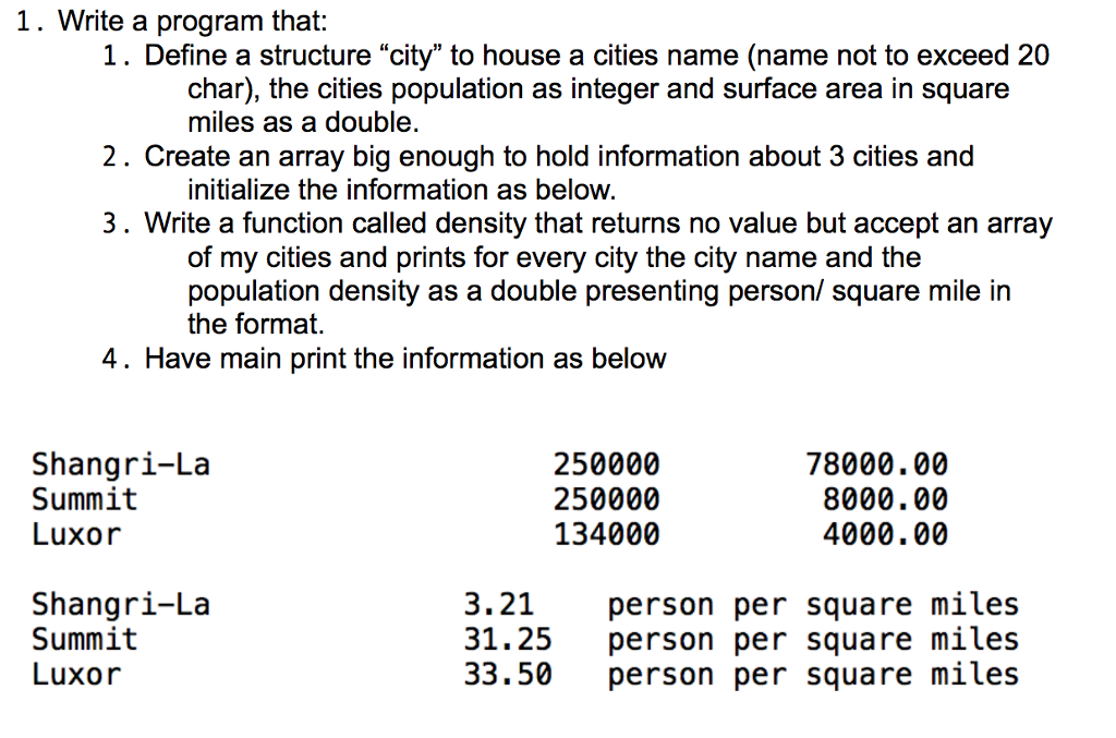  Write a program that: Define a structure "city" to house a
