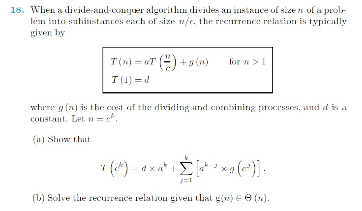  When a divide-and-conquer algorithm divides an instance of size n of