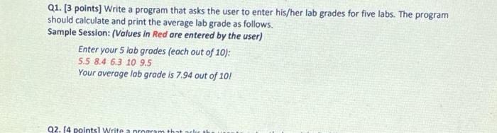 In C++ please Q1. [3 points] Write a program that asks the