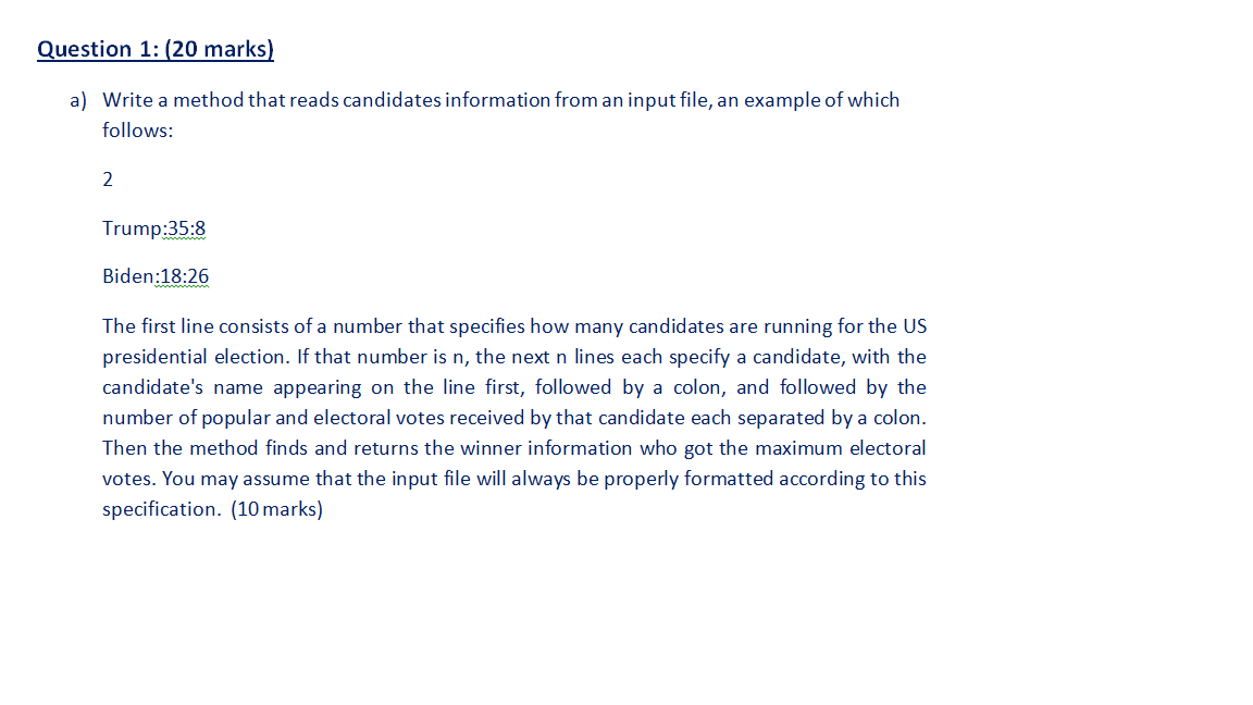 a Question 1: (20 marks) a) Write a method that reads candidates