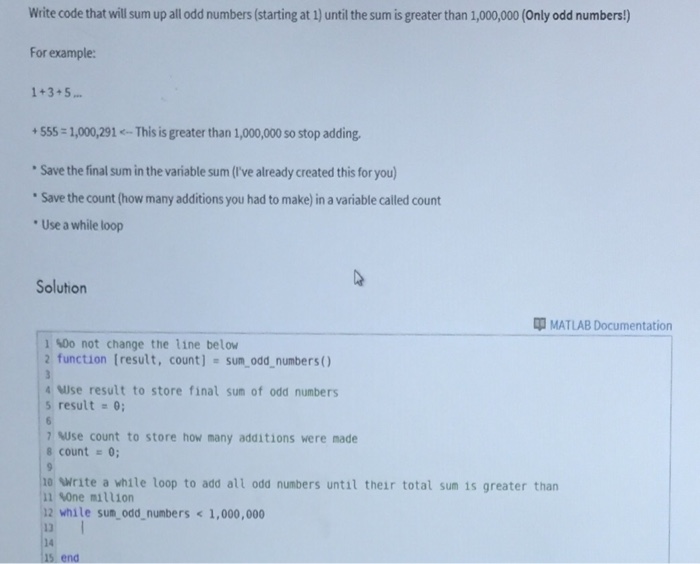 Program Language: MATLab Write code that will sum up all odd numbers