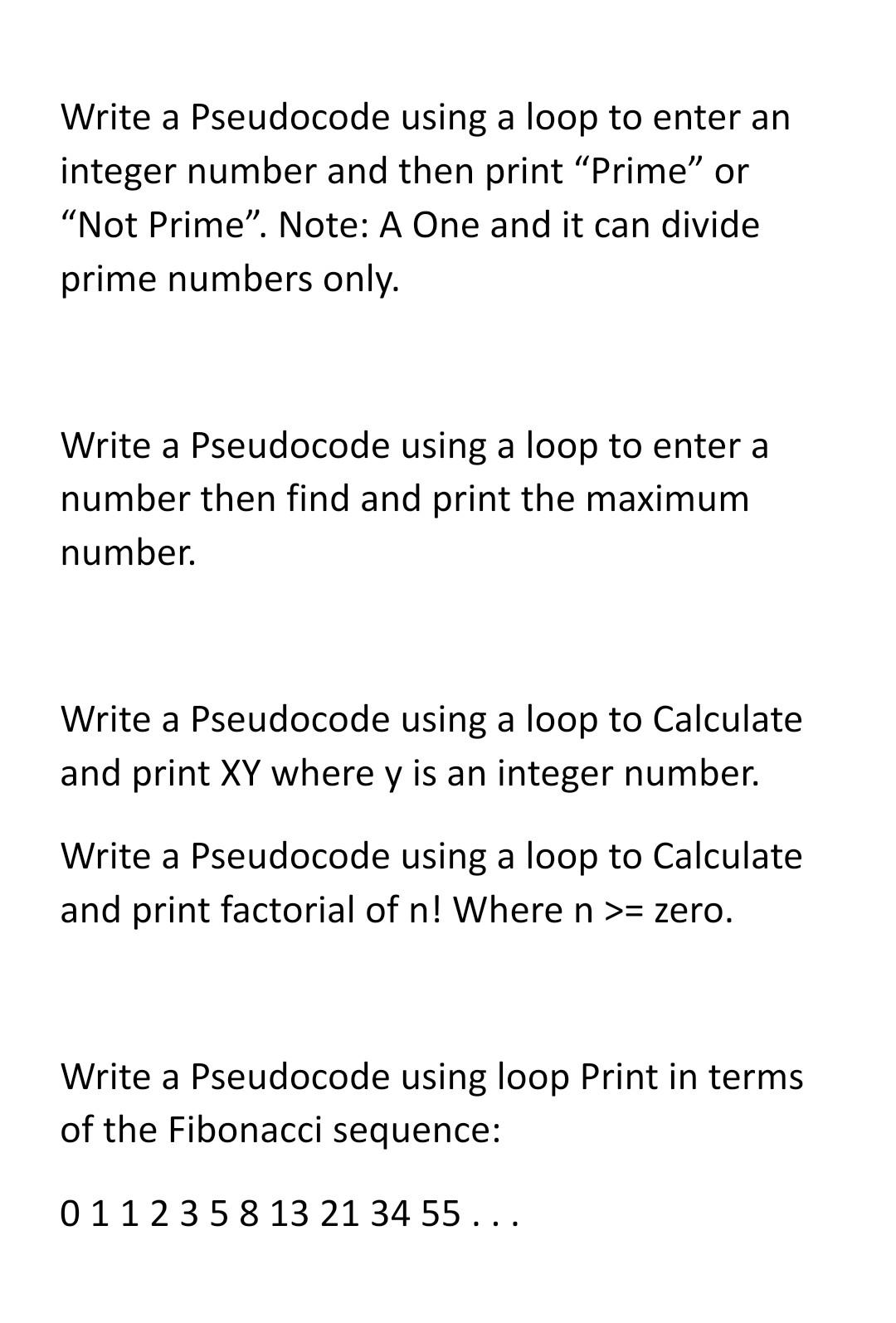 Write a Pseudocode using a loop to enter an integer number