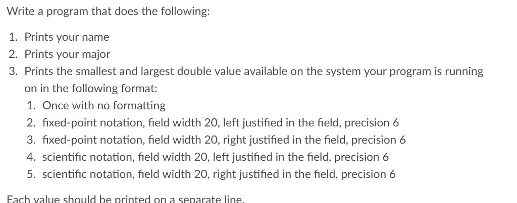 C programing: Write a program that does the following: 1. Prints your