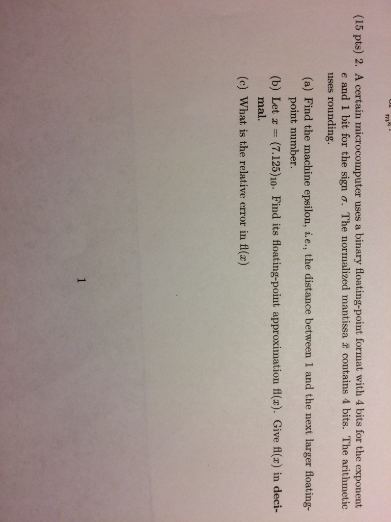A certain microcomputer uses a binary floating-point format with 4 bits