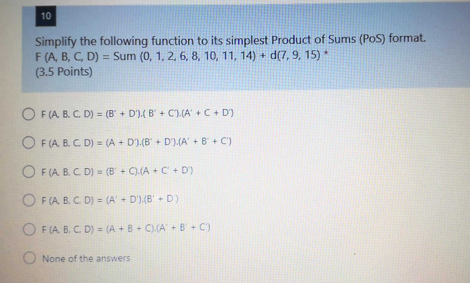 help me iam in exam 10 Simplify the following function to