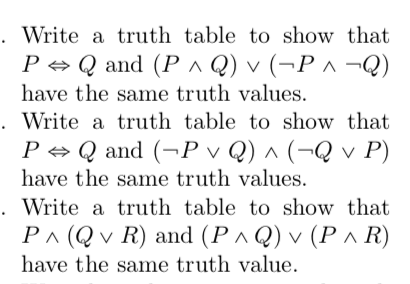  . Write a truth table to show that P Q and