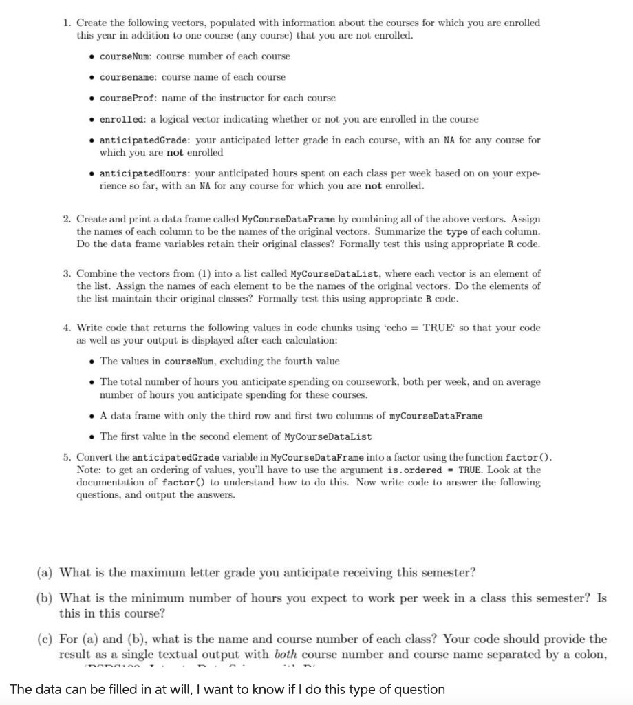  Using R programming language only answer 4 and 5 1. Create