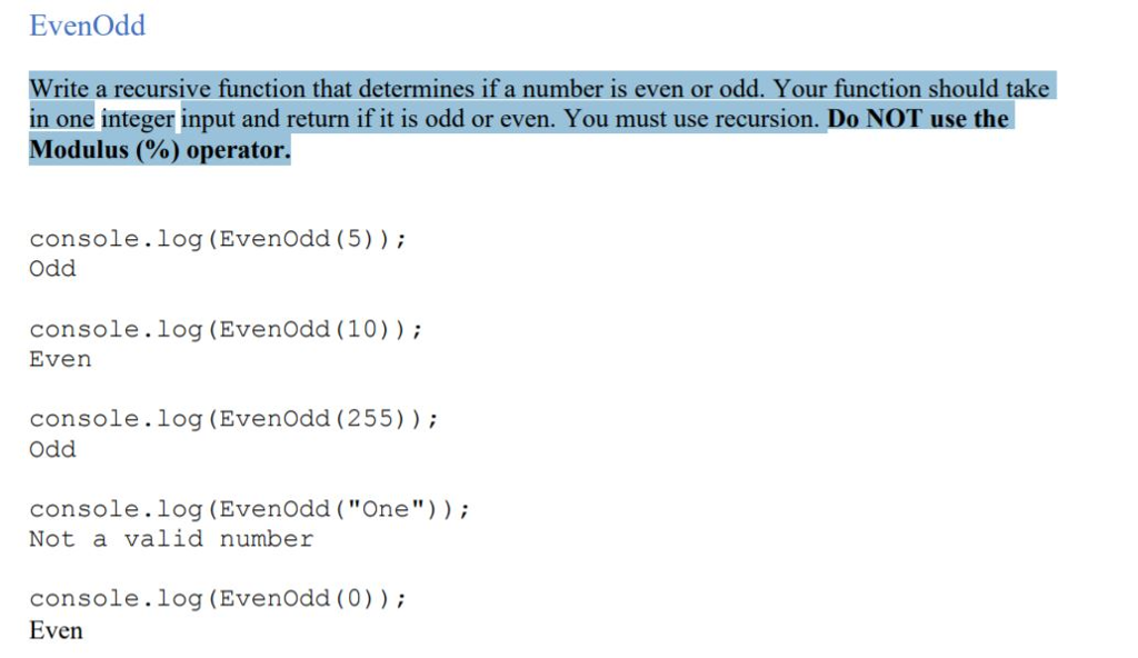 Please write in Javascript including comments ASAP. Thank you! Evenodd Write a