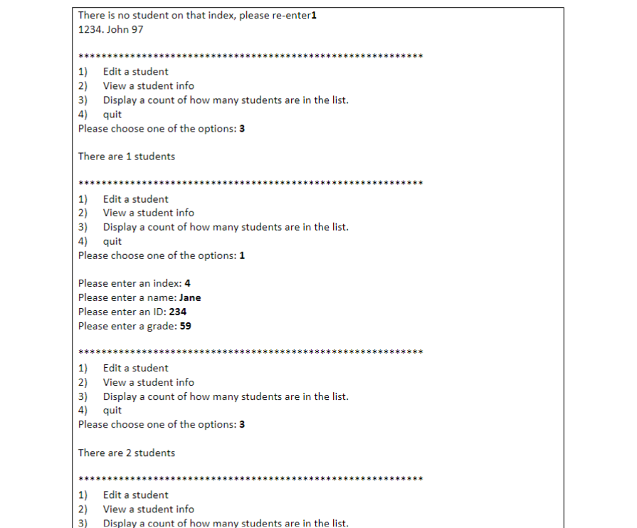 (integer) grade (double) your program should keep an array of students. It