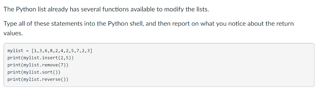  The Python list already has several functions available to modify the