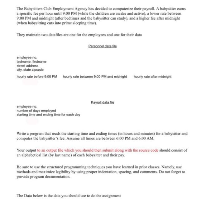 i would like the answer in java please. Thank you The Babysitters