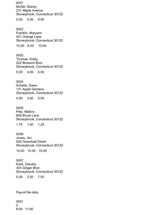 Club Employment Agency has decided to computerize their payroll. A babysitter earns