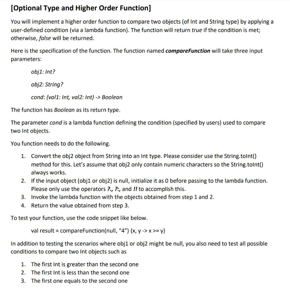 Please help! using Kotlin program (Optional Type and Higher Order Function] You