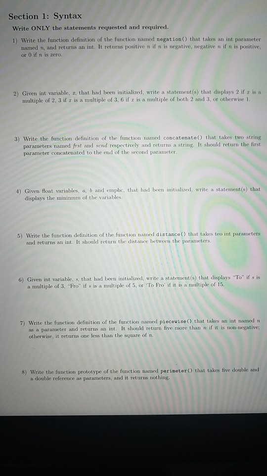  Section 1: Syntax Write ONLY the statements requested and required. 1)