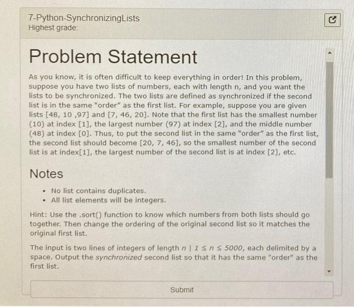  7-Python-SynchronizingLists Highest grade Problem Statement As you know, it is often