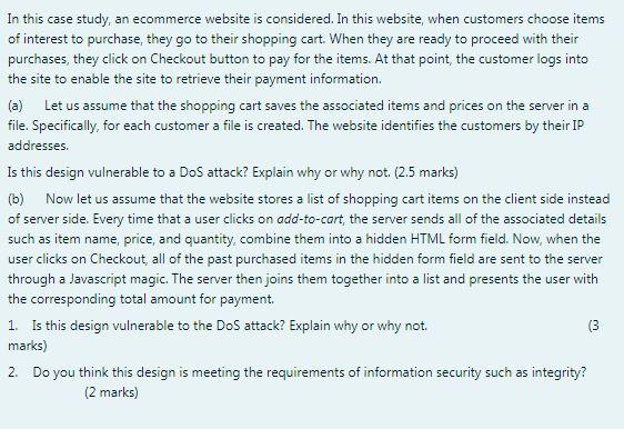  In this case study, an ecommerce website is considered. In this