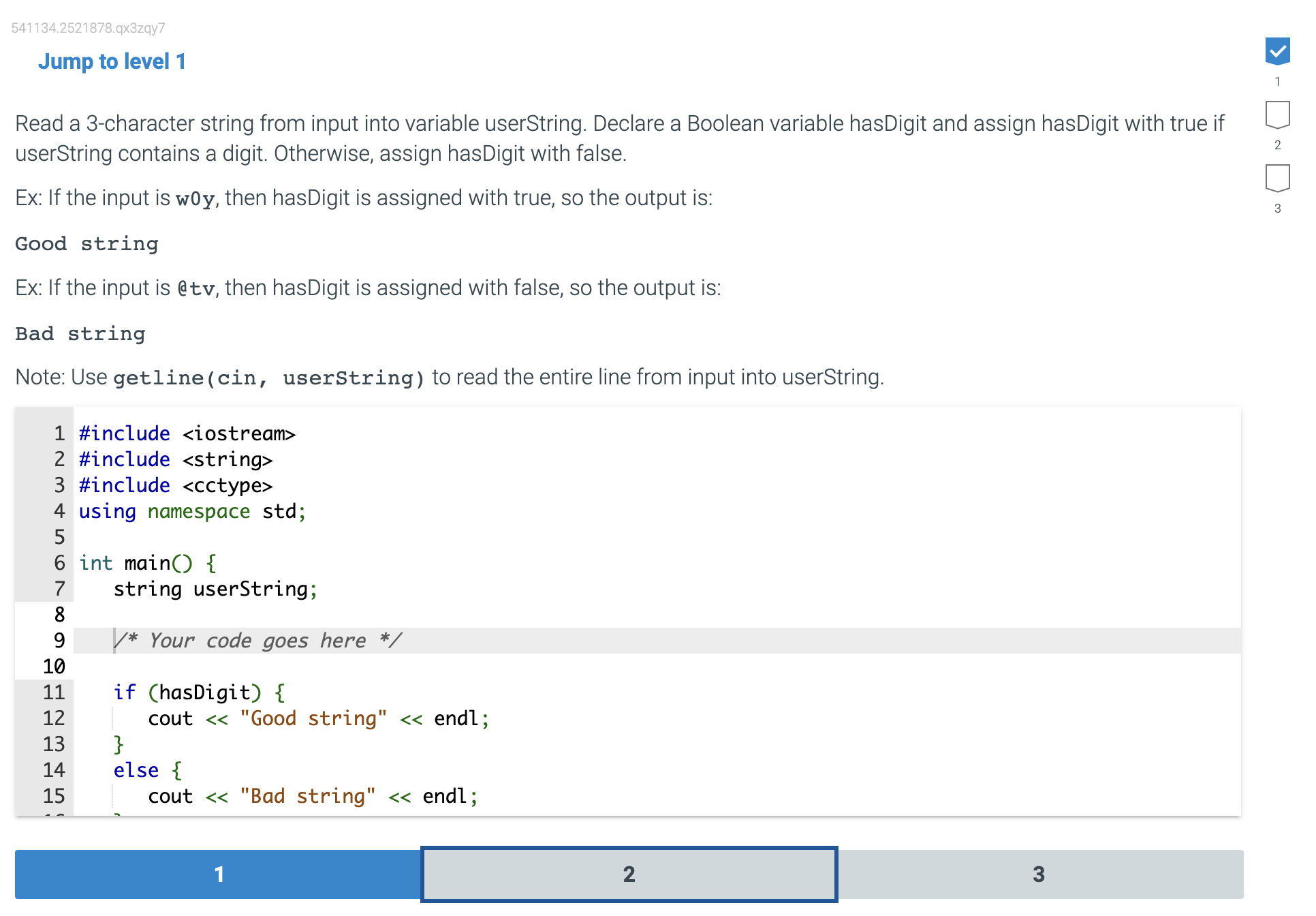  Read a 3-character string from input into variable userString. Declare a