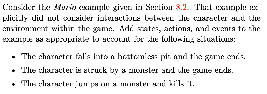  Consider the Mario example given in Section 8.2. That example explicitly