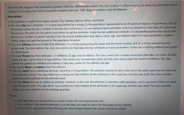  Write the UML diagram that represents a program with the following