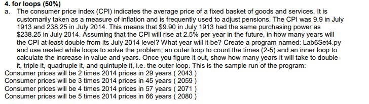 Language is Python 4, for loops (50%) a. The consumer price index