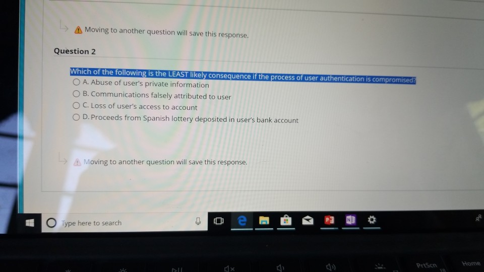  A Moving to another question will save this response. Question 2