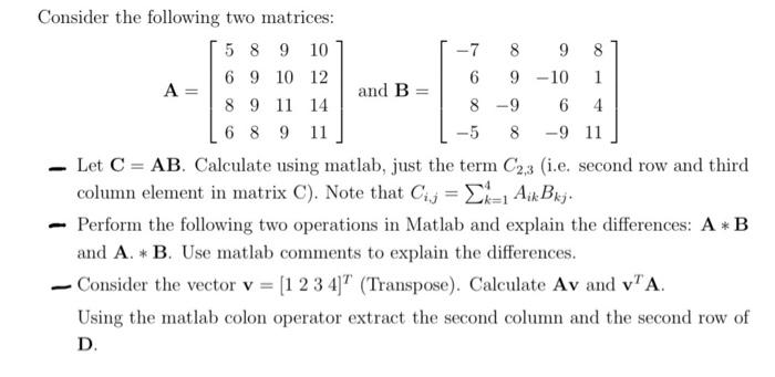  use matlab for the following: please include editor code as well,