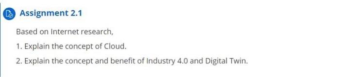  De Assignment 2.1 Based on Internet research, 1. Explain the concept