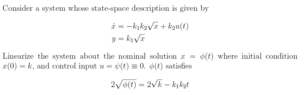  Consider a system whose state-space descrption is given by Linearize the