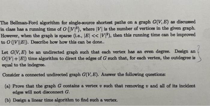  The Bellman-Ford algorithm for single-source shortest paths on a graph G(V,E)