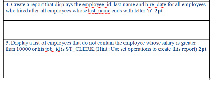 Write SQL commands to solve the following depending on the HR schema