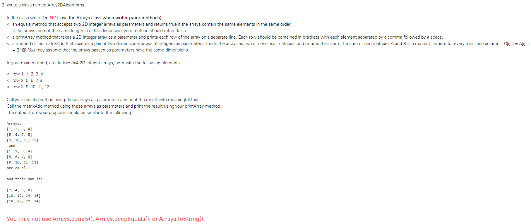  2. Write a class named Array2DAlgorithms. In the class write (Do