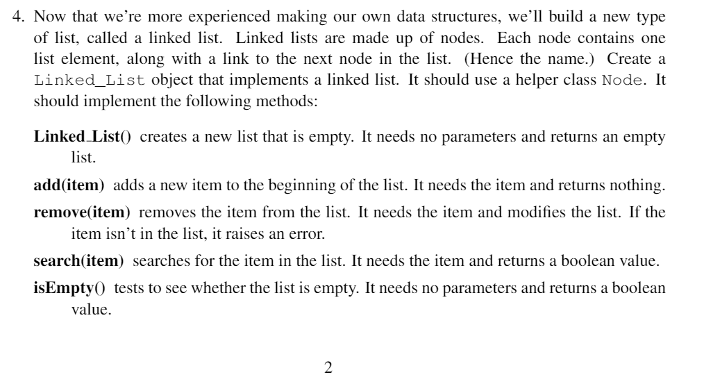 Please help with this Python problem. 4. Now that we're more experienced