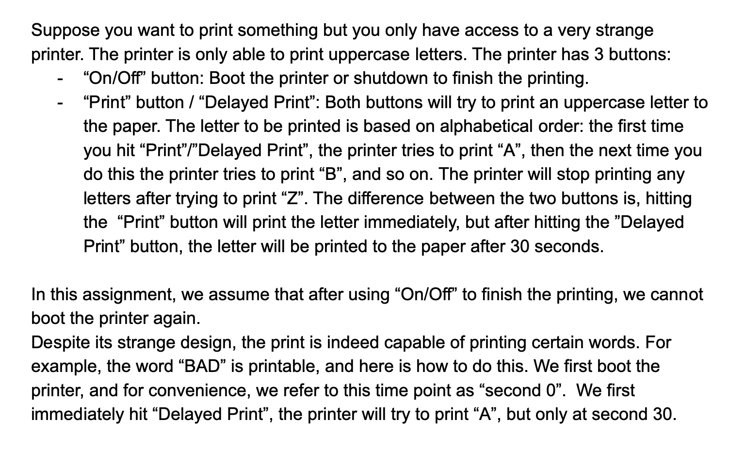 WRITE A PYTHON CODE Suppose you want to print something but you