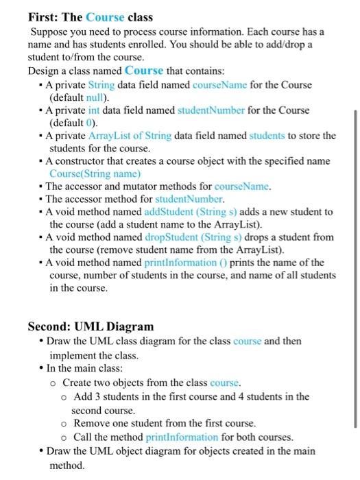 Java language First: The Course class Suppose you need to process course