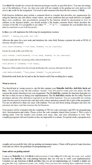 is to create the functions needed to perform doubly-linked list operations. The