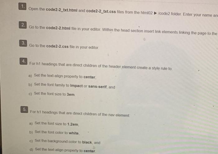  Open the code2-2_txt.html and code2-2_txt.css files from the htmi02code2 folder Enter