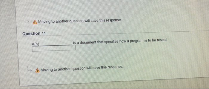  > Moving to another question will save this response. Question 11