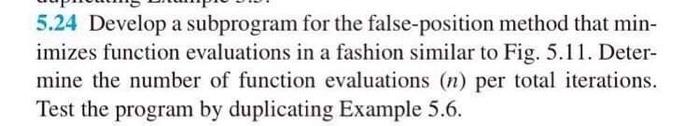 descioped 5.3.1 Pitfalls of the False-Position Method Although the false position method